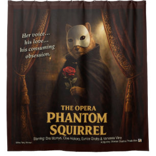 Opera Phantom Squirrel Parody Shower Curtain