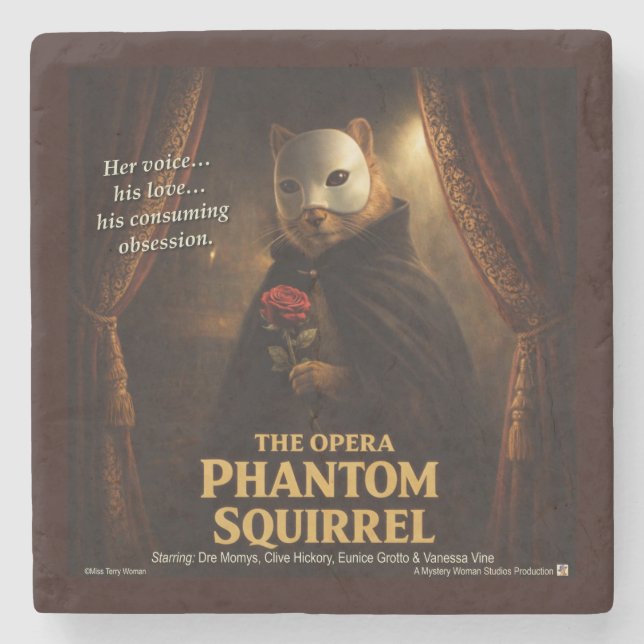 Opera Phantom Squirrel Parody Stone Coaster (Front)