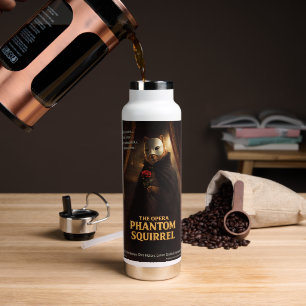Opera Phantom Squirrel Parody Water Bottle