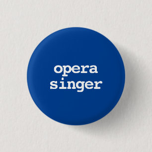 opera singer typography Button