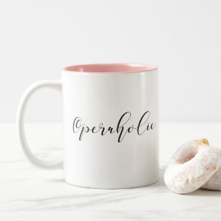 Operaholic Mug