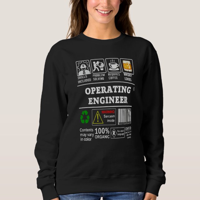 Operating Engineer Skills Included Problem Solving Sweatshirt (Front)