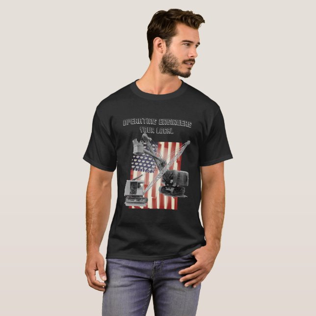 Operating Engineers Crane Operator Union Local T-Shirt (Front Full)