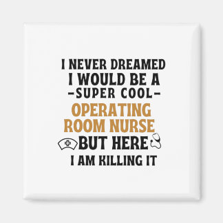 OPERATING ROOM NURSE MAGNET