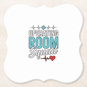 Operating Room Squad Surgical Nurse Shirt Design_1 Paper Coaster