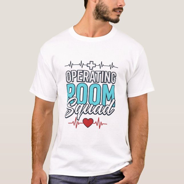Operating Room Squad Surgical Team Shirt Design_1 (Front)