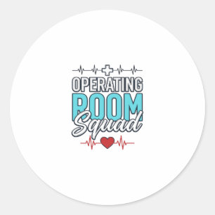 Operating Room Squad Surgical Team Shirt Design_1 Classic Round Sticker