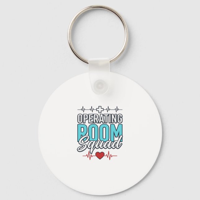 Operating Room Squad Surgical Team Shirt Design_1 Key Ring (Front)