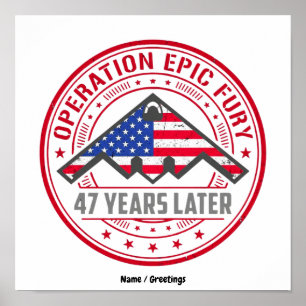 Operation Epic Fury 47 Years Later B-2 Stealth Poster
