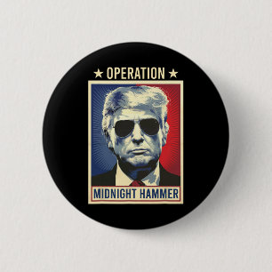 Operation Midnight Hammer Trump  6 Cm Round Badge