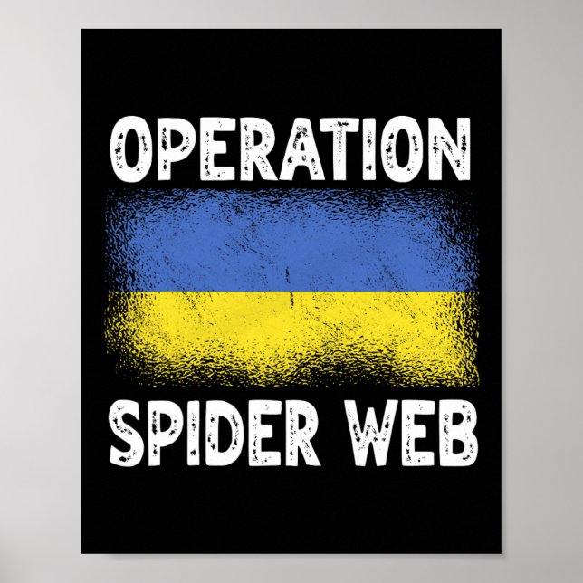 Operation Spider Web Ukraine Heroes Ukrainian Flag Poster (Front)