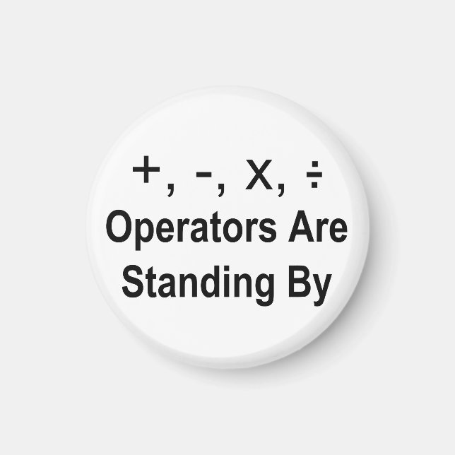 Operators Are Standing By Magnet (Front)