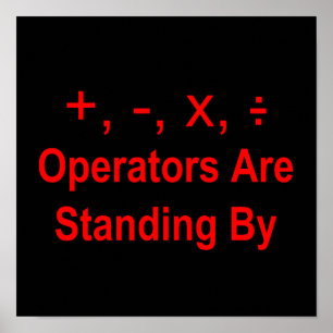 Operators Are Standing By (red text) (dark) Poster
