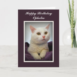 Ophelia Happy Birthday White Cat Card