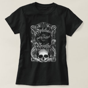 Ophelia's Very Bitter Absinthe T-Shirt