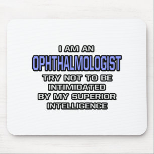 Ophthalmologist Joke ... Superior Intelligence Mouse Pad