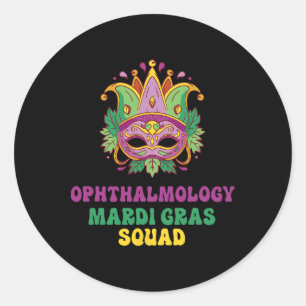 Ophthalmology Nurse Mardi Gras Squad  Classic Round Sticker