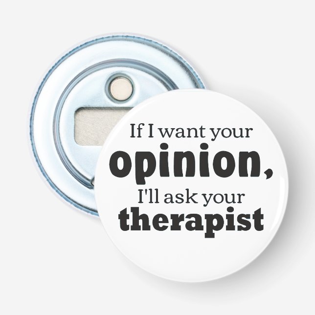 Opinion ask therapist bottle opener (Front)