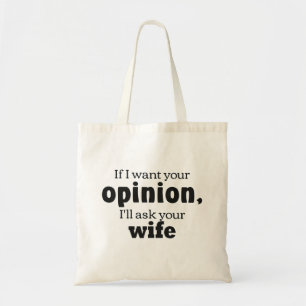 Opinion ask wife bf tote bag