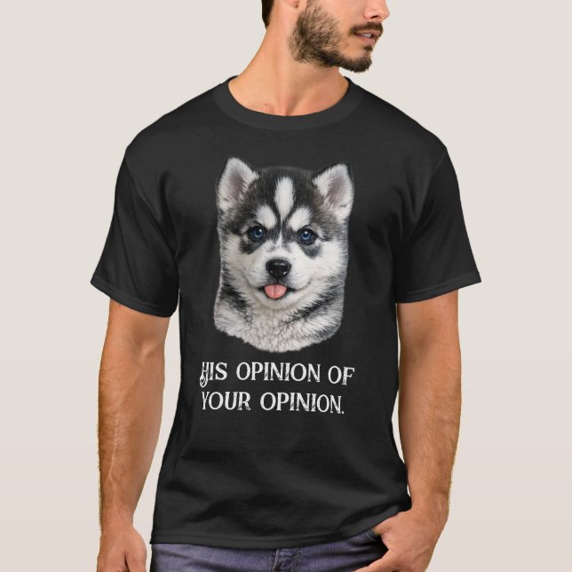 Opinion? Denied. T-Shirt (Front)