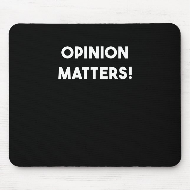 Opinion S Sticker  Mouse Pad (Front)