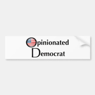 Opinionated Democrat Sticker
