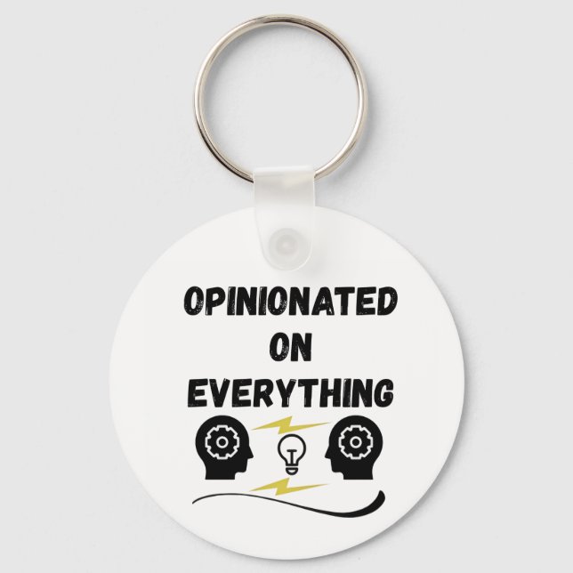 Opinionated On Everything Key Ring (Front)