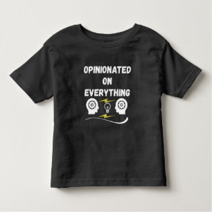 Opinionated On Everything Toddler T-Shirt