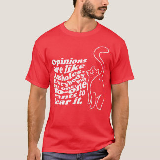 Opinions light quote friend T-Shirt