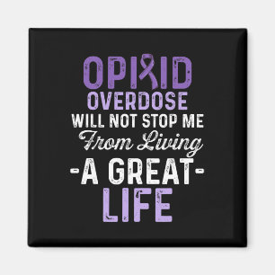 Opioid Overdose Awareness Warrior Survivor 14  Magnet