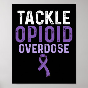 Opioid Overdose Awareness Warrior Survivor 18 Poster
