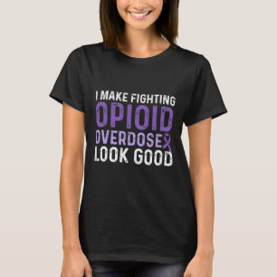 Opioid Overdose Awareness Warrior Survivor 1 T-Shirt