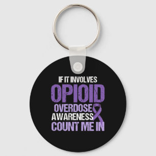 Opioid Overdose Awareness Warrior Survivor 20  Key Ring