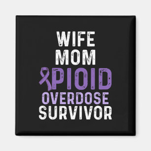 Opioid Overdose Awareness Warrior Survivor 22 Magnet