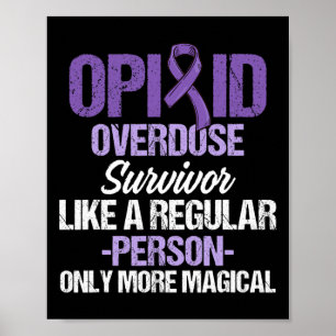 Opioid Overdose Awareness Warrior Survivor 23 Poster