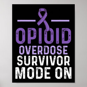 Opioid Overdose Awareness Warrior Survivor 24 Poster