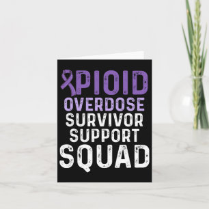 Opioid Overdose Awareness Warrior Survivor 25 Card