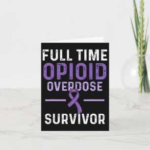 Opioid Overdose Awareness Warrior Survivor 26 Card