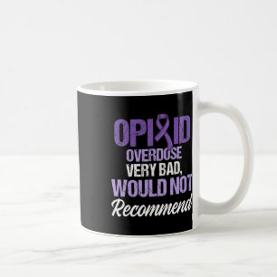 Opioid Overdose Awareness Warrior Survivor 32 Coffee Mug