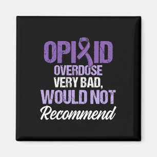 Opioid Overdose Awareness Warrior Survivor 32 Magnet