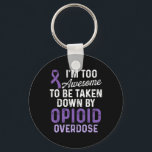 Opioid Overdose Awareness Warrior Survivor 37  Key Ring<br><div class="desc">Opioid Overdose Awareness Warrior Survivor 37</div>