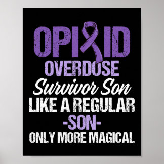 Opioid Overdose Awareness Warrior Survivor 45 Poster