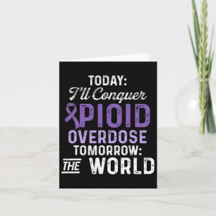 Opioid Overdose Awareness Warrior Survivor 47 Card