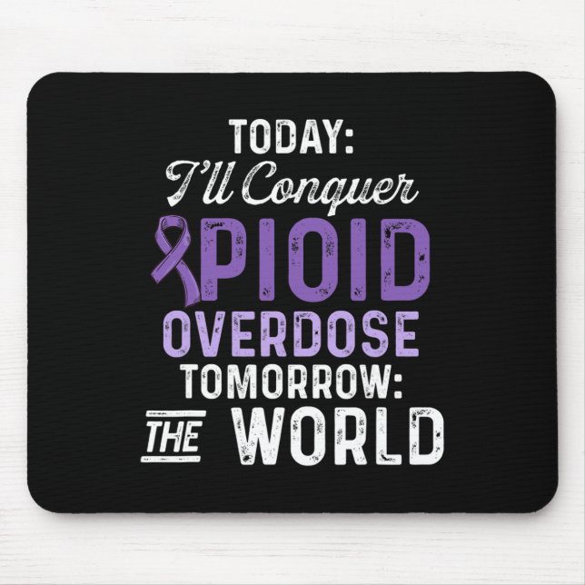 Opioid Overdose Awareness Warrior Survivor 47 Mouse Pad (Front)