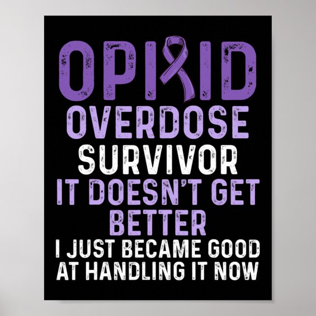 Opioid Overdose Awareness Warrior Survivor 4 Poster (Front)