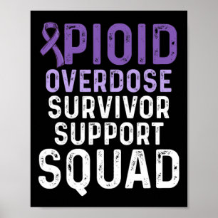 Opioid Overdose Awareness Warrior Survivor 55 Poster