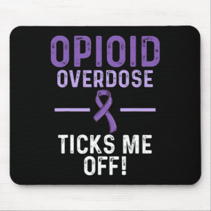 Opioid Overdose Awareness Warrior Survivor 62 Mouse Pad