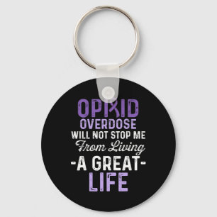Opioid Overdose Awareness Warrior Survivor 65 Key Ring