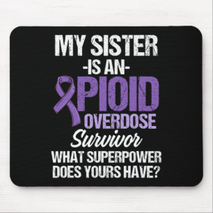 Opioid Overdose Awareness Warrior Survivor 67 Mouse Pad