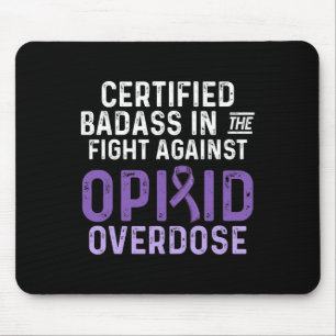 Opioid Overdose Awareness Warrior Survivor 6 Mouse Pad